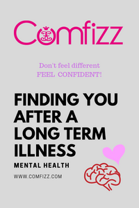 Finding YOU after a Long Term Illness