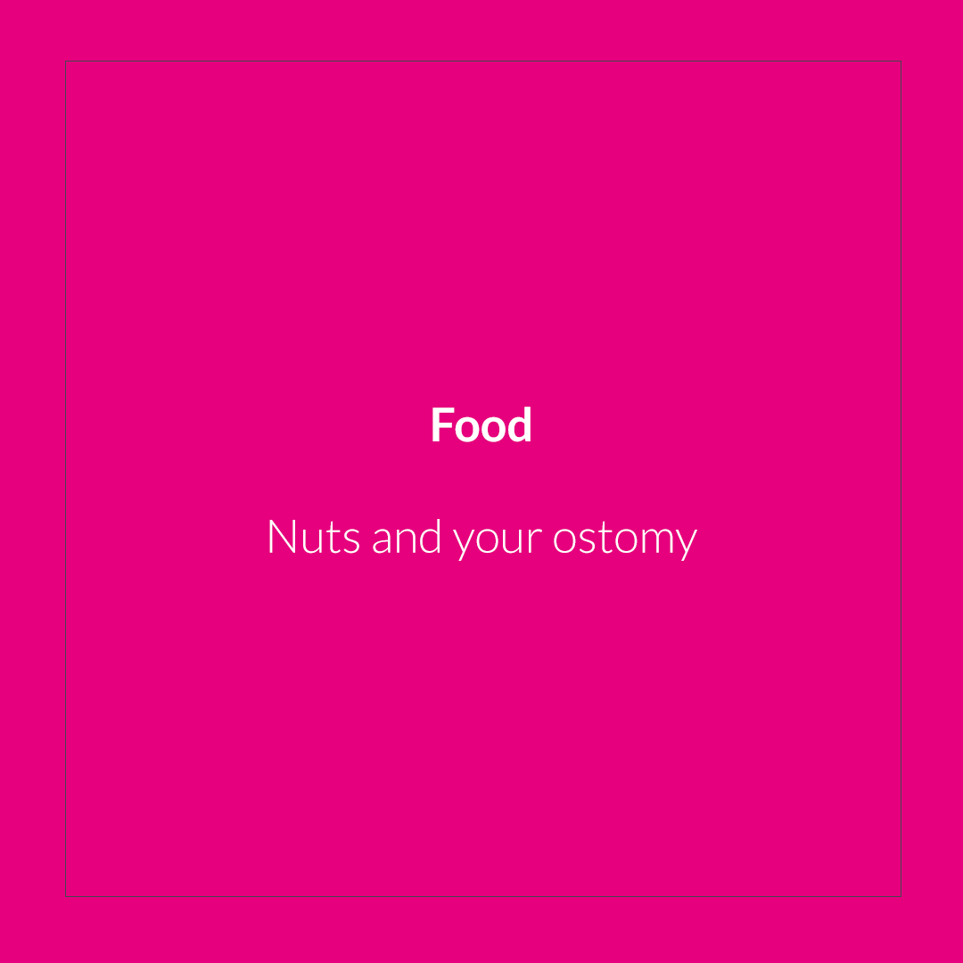 Nuts and an Ostomy
