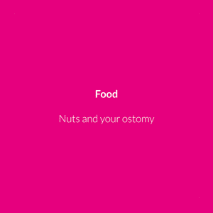 Nuts and an Ostomy