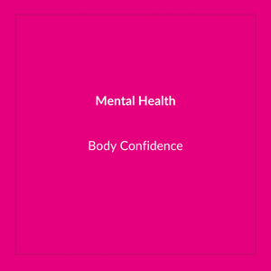 Body Confidence
