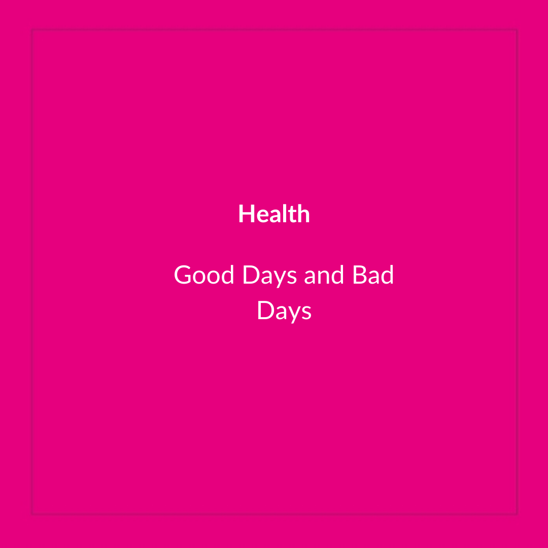 Good Days & Bad Days