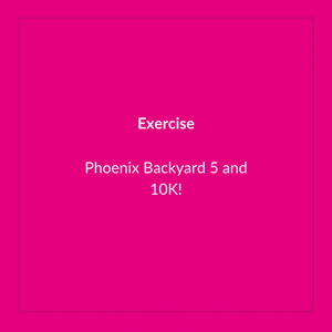 Phoenix’s Backyard 5K and 10K