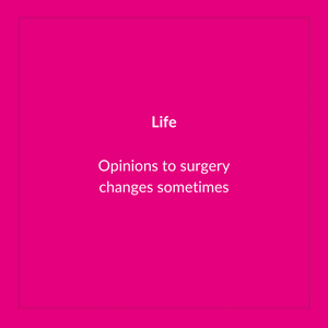 Les opinions sur la chirurgie peuvent parfois changer