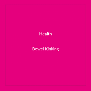 Bowel Kinking