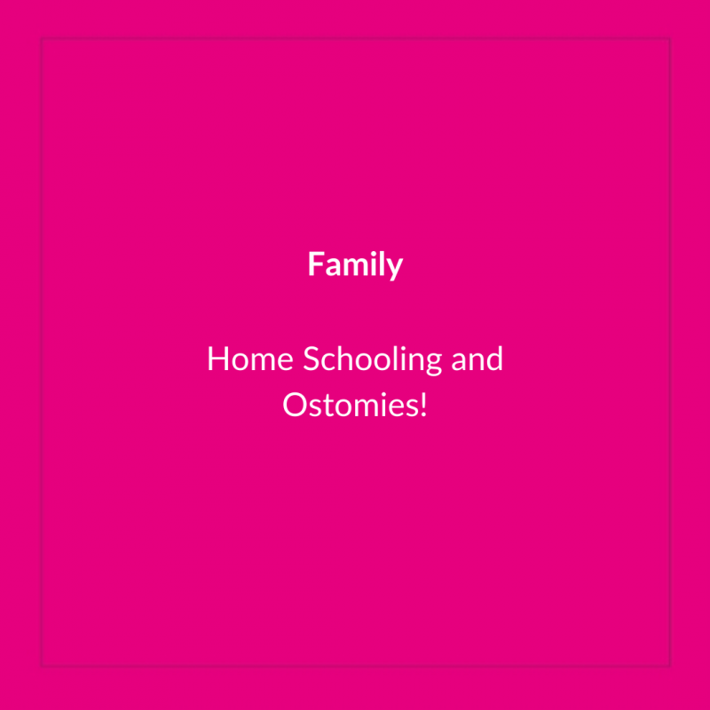 Home Schooling and Ostomies