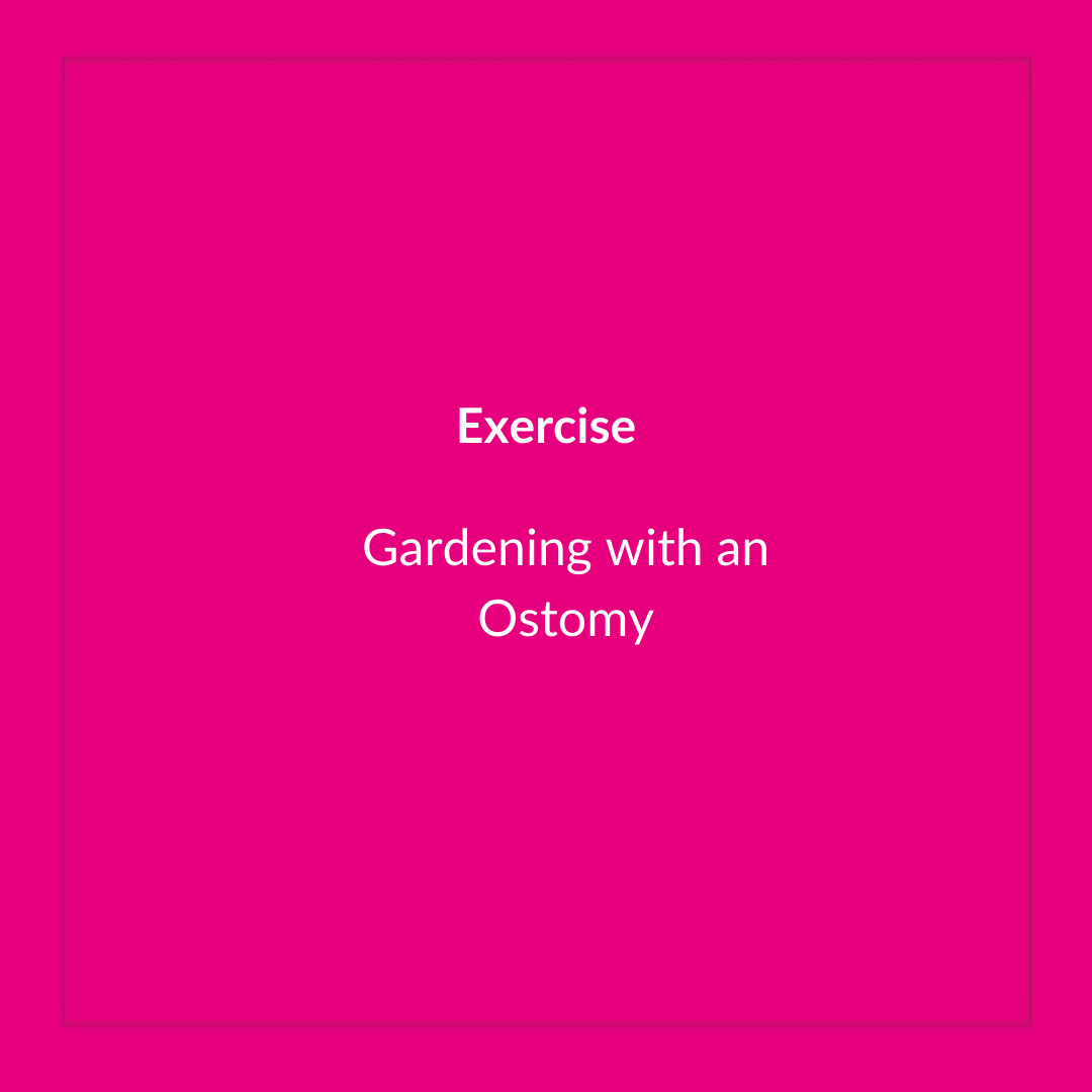 Gardening With An Ostomy